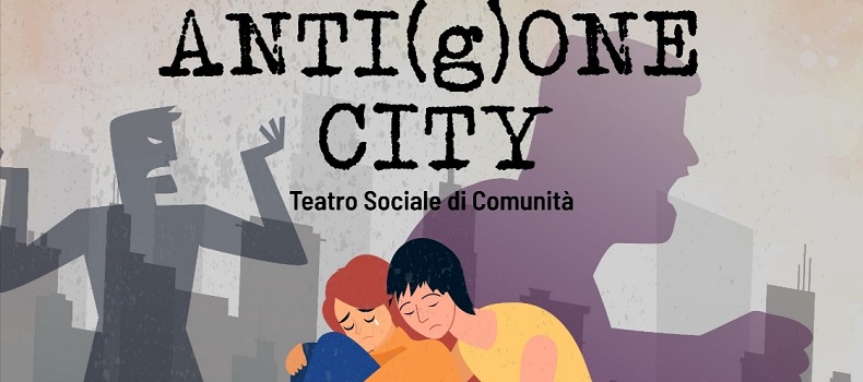 Stagione di Prosa:”Anti(g)one City” al Teatro San Francesco